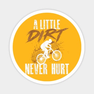 A Little Dirt Never Hurt Funny Motocross Dirt Bike Magnet